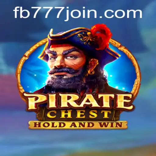 Unraveling the Adventure of PirateChest with fb777